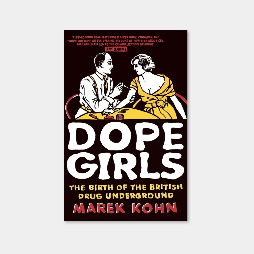 Dope Girls: The Birth of the British Underground