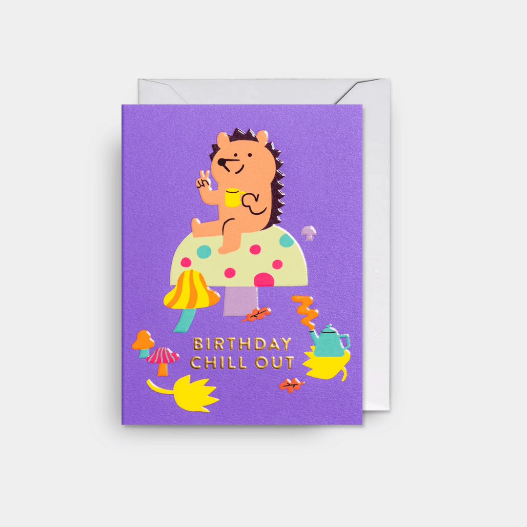 Birthday Chill Out Greetings Card