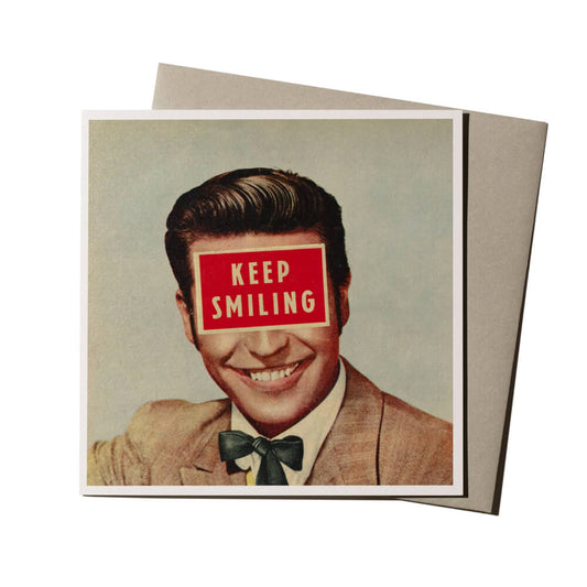 Keep Smiling Greetings Card