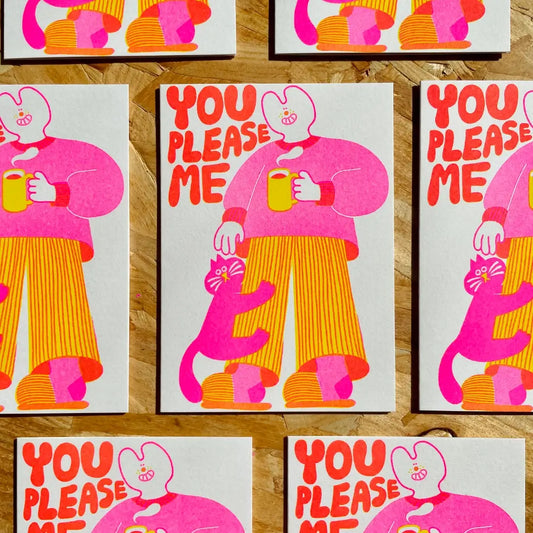 You Please Me Riso Greetings Card