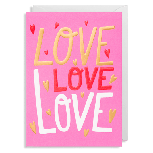 Love Love Love Greetings Card
