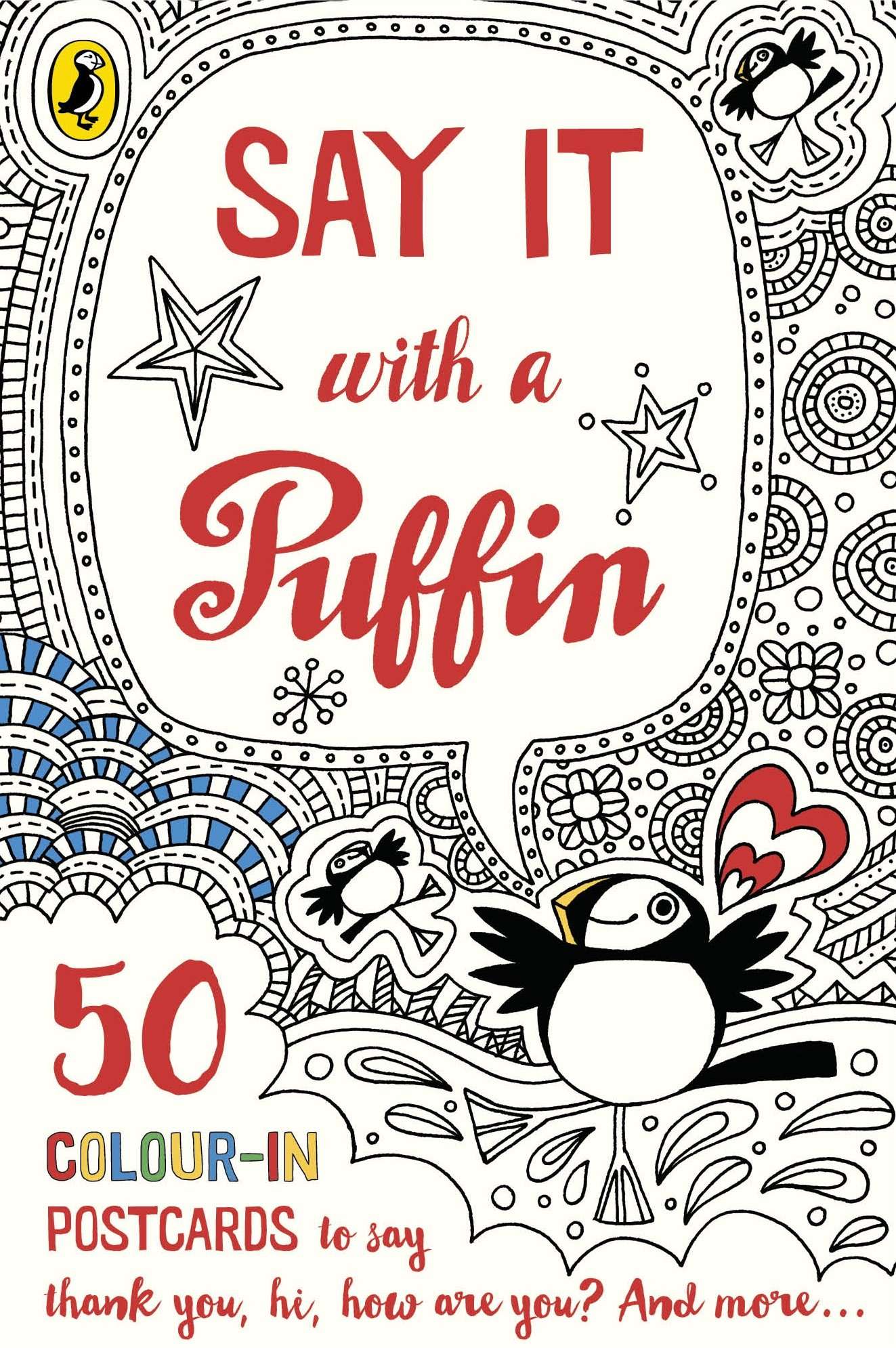 Say It With A Puffin: 50 Colour-in Postcards