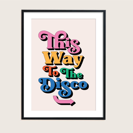 This Way To The Disco A4 Art Print