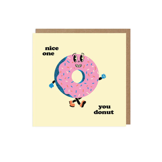 Nice One You Donut Greetings Card