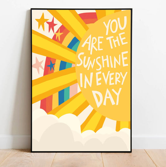 You Are The Sunshine A4 Print