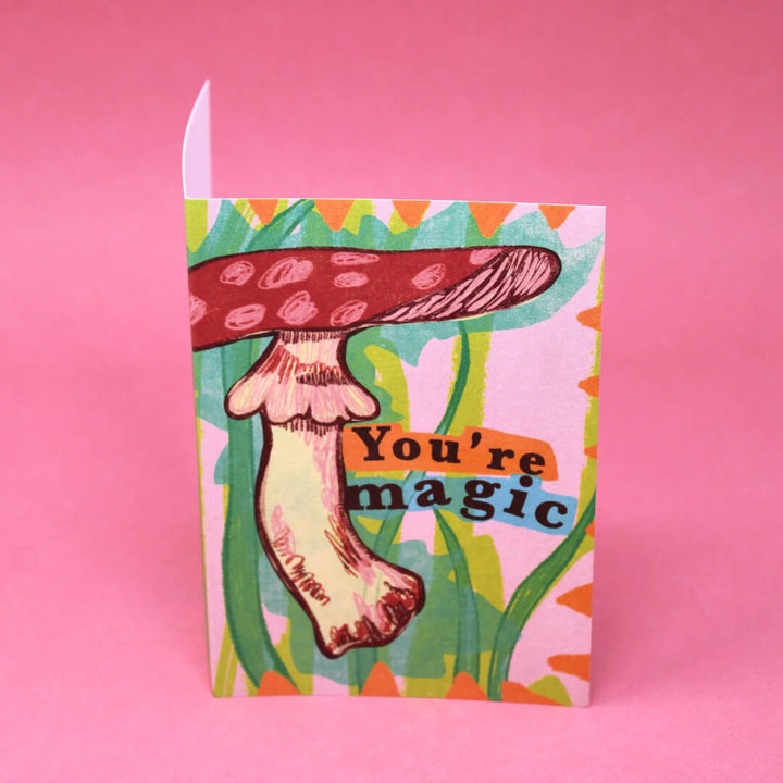 You're Magic Mushroom Greetings Card