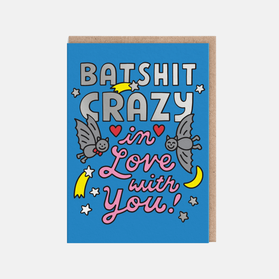 Batshit Crazy Valentine's Greetings Card