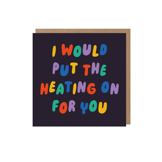 Heating Love Greetings Card