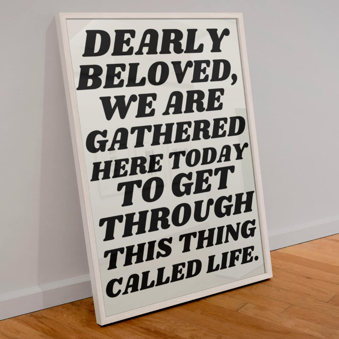 Dearly Beloved Art Print