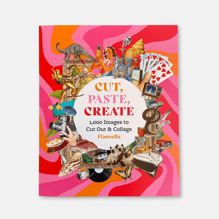 Cut, Paste, Create: 1000 Images To Cut Out and Collage