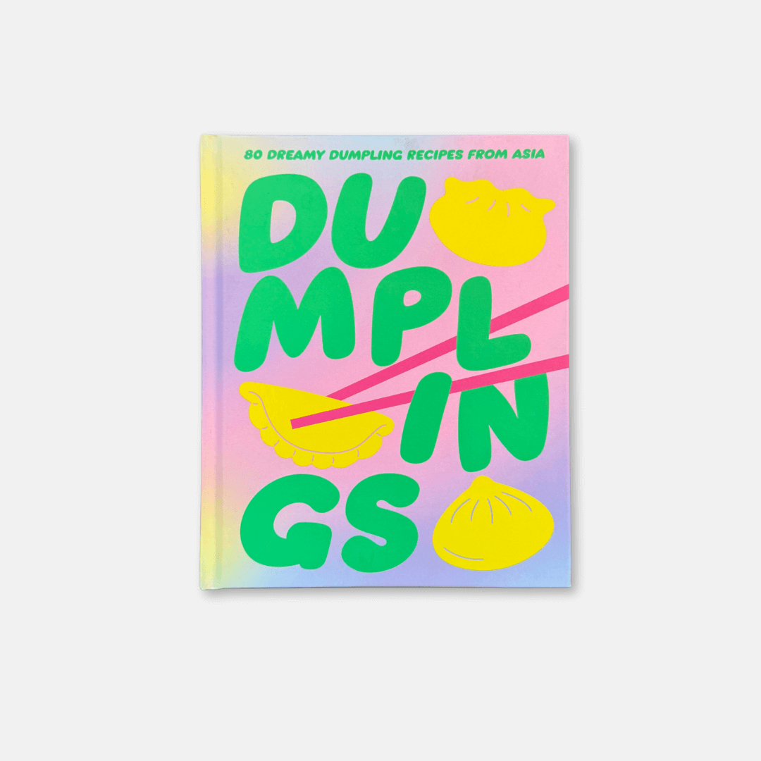 Dumplings: 80 Delightful Dumpling Recipes from Asia
