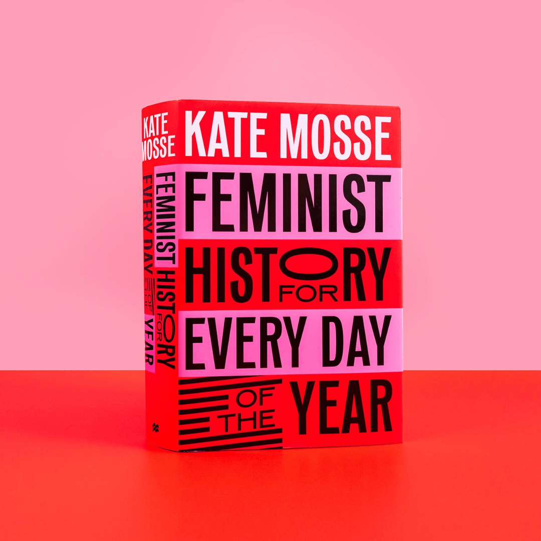 Feminist History For Everyday Of The Year