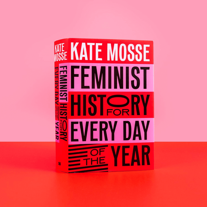 Feminist History For Everyday Of The Year