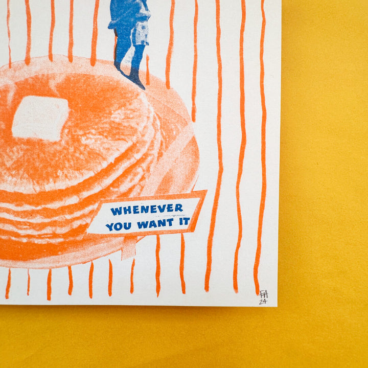 Whenever You Want It A5 Riso Art Print