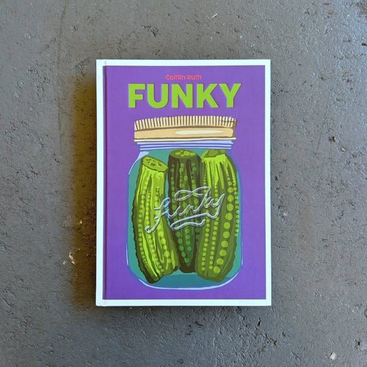 Funky: Easy Pickling Recipes