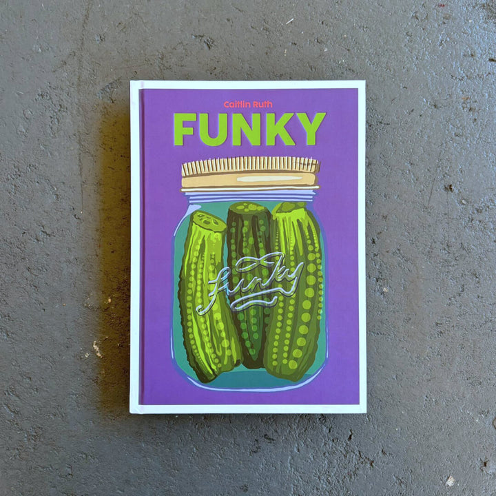 Funky: Easy Pickling Recipes