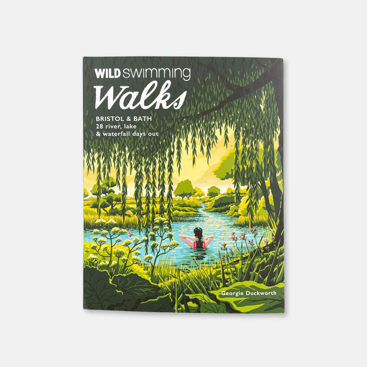 Wild Swimming Walks: Bristol & Bath