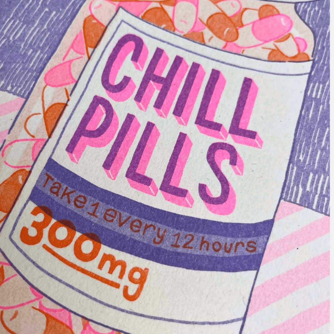 Chill Pills A5 Riso Art Print