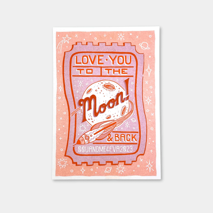 To The Moon & Back Ticket A5 Riso Print