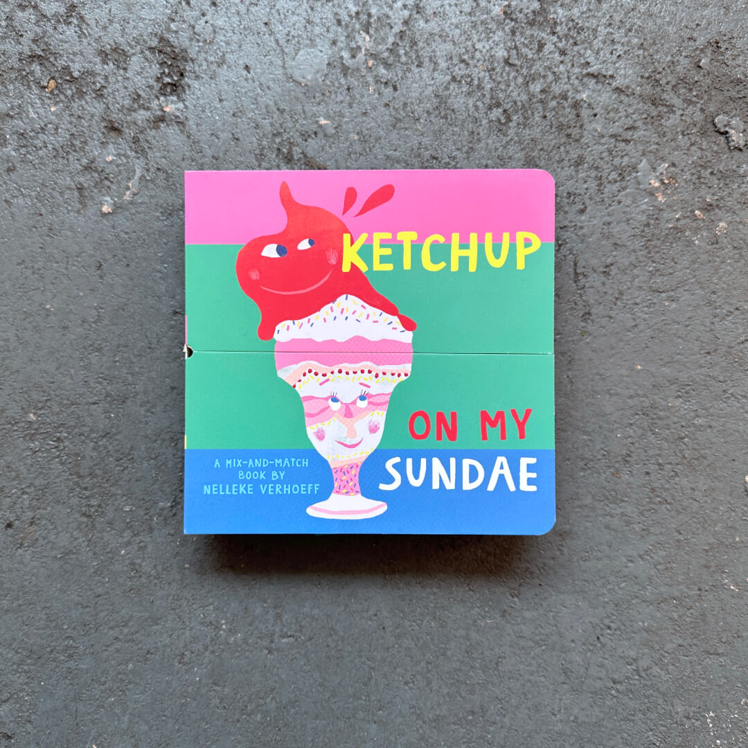 Ketchup On My Sundae Board Book