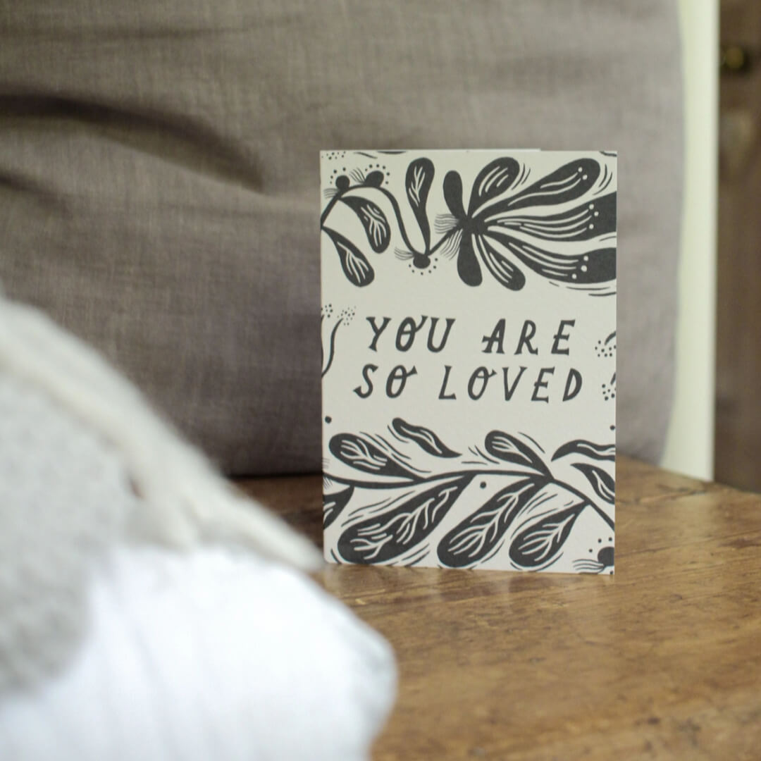 You Are So Loved Greetings Card