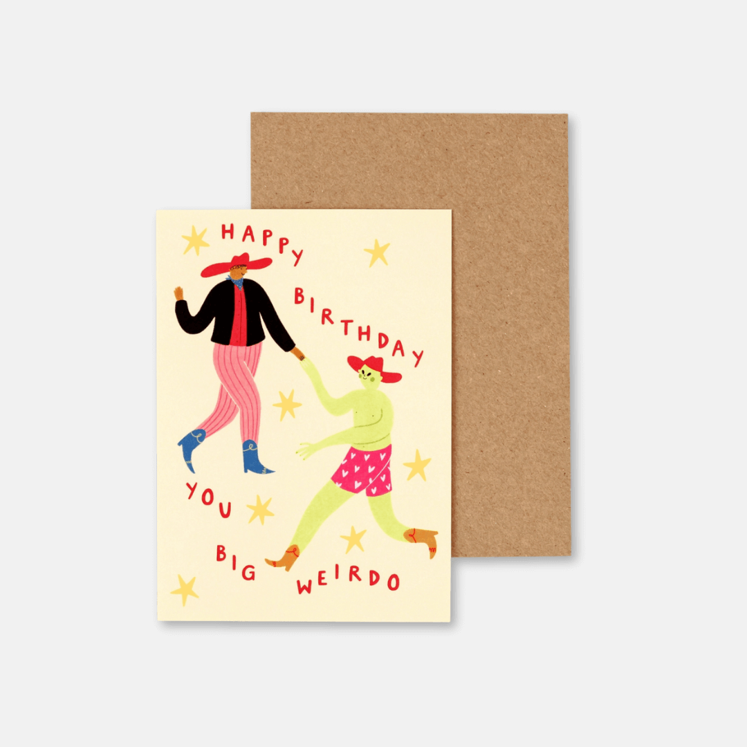 Happy Birthday You Big Weirdo Greetings Card