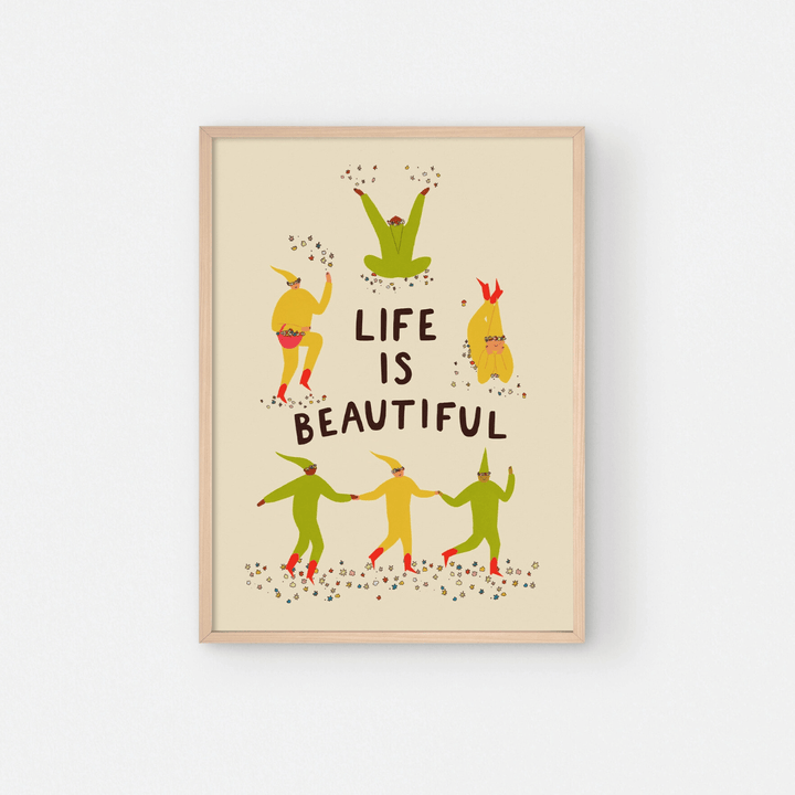 Life Is Beautiful A3 Print