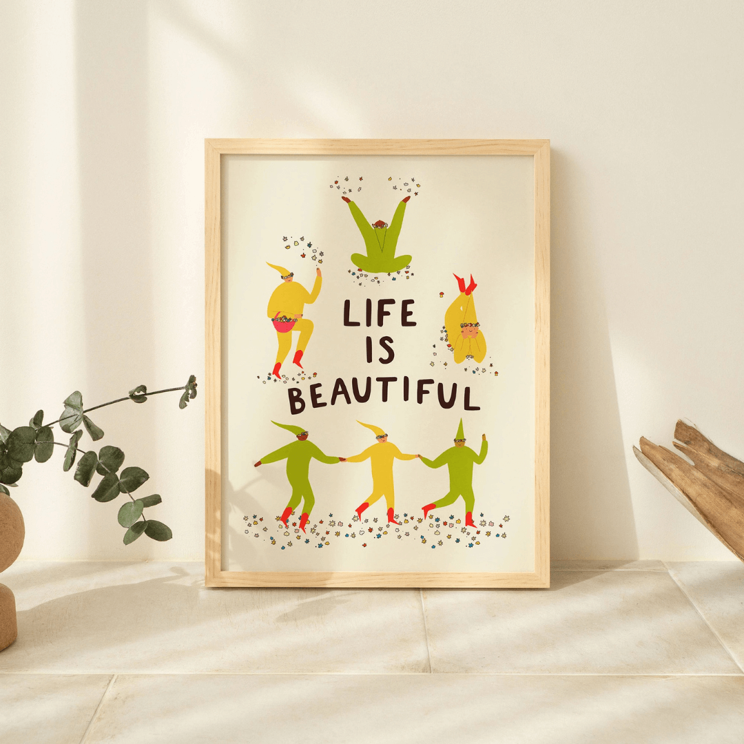 Life Is Beautiful A3 Print