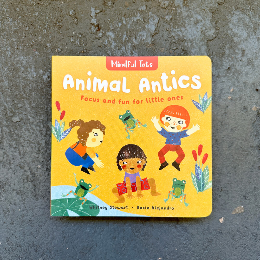 Mindful Tots: Animals Antics