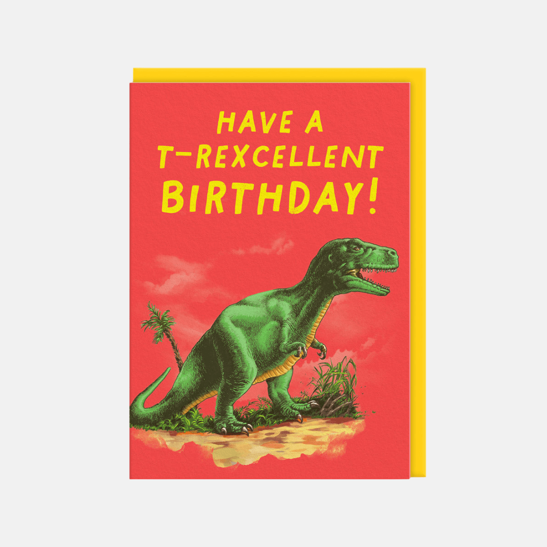 T-Rexcellent Birthday Greetings Card