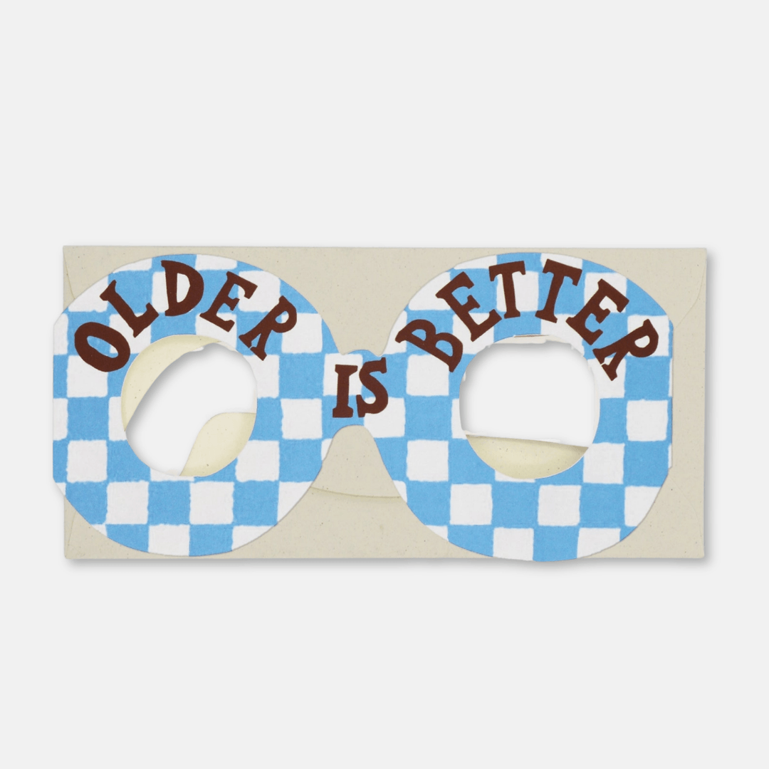 Older Is Better Birthday Glasses Greetings Card