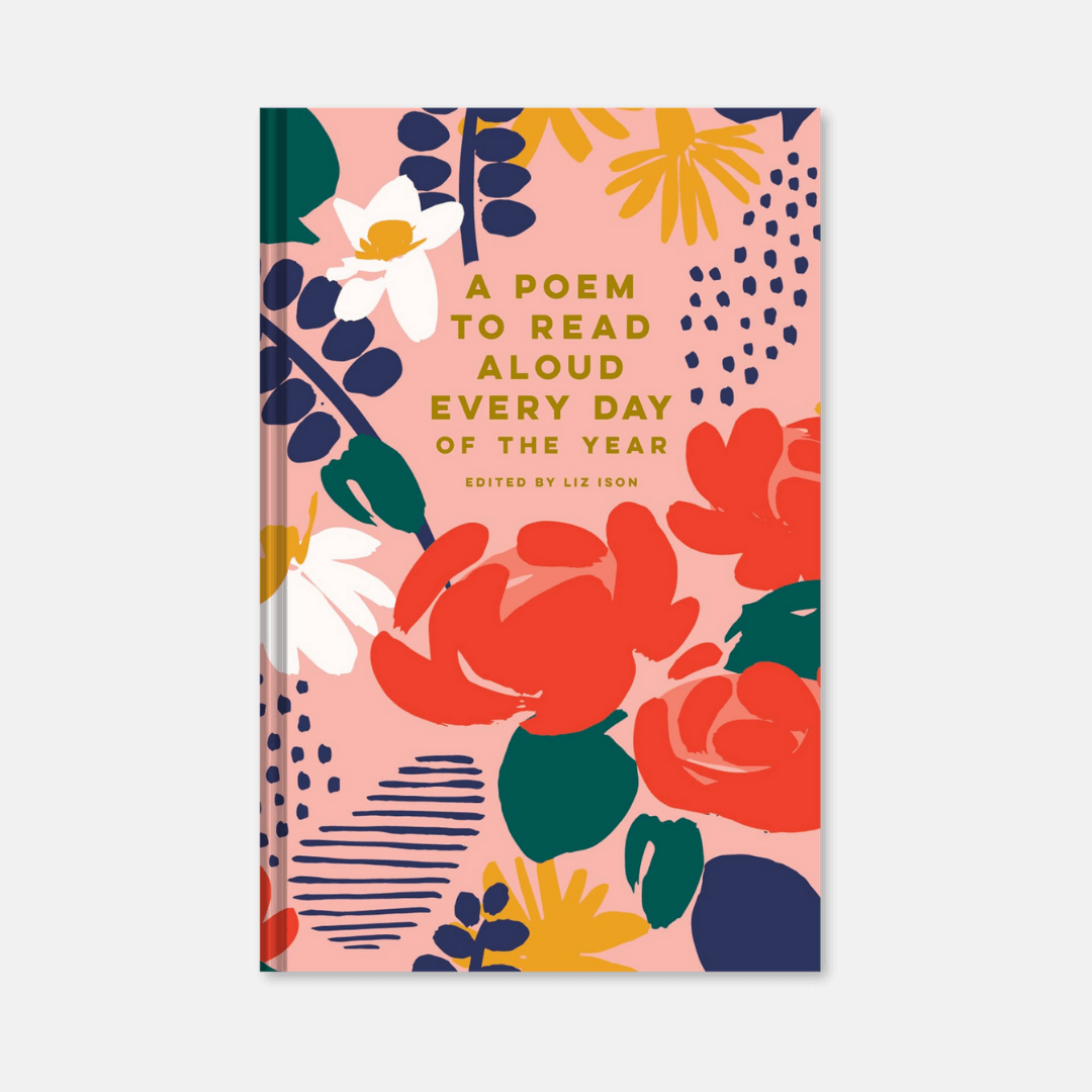 A Poem To Read Aloud Every Day Of The Year