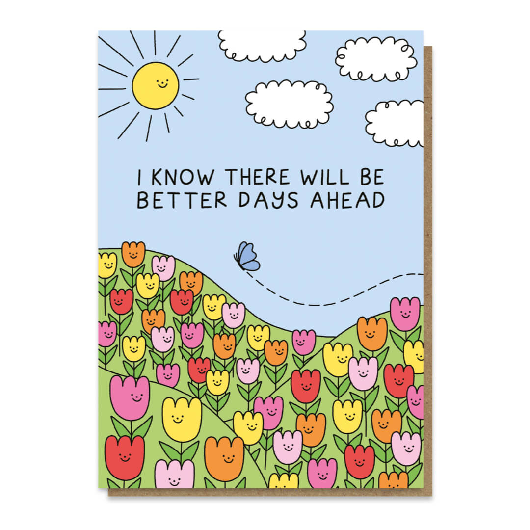 Better Days Ahead Greetings Card