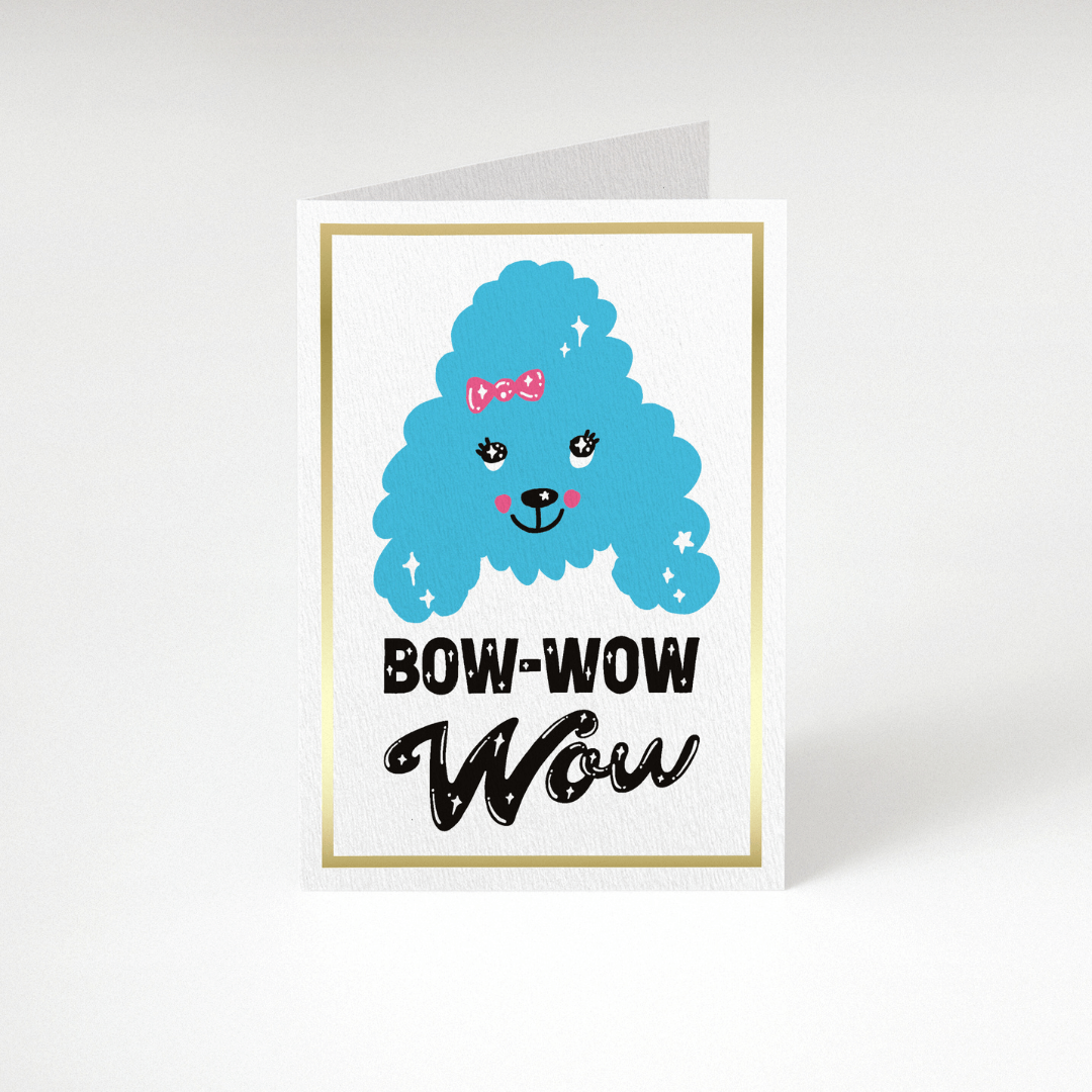 Bow Wow Wow Greetings Card