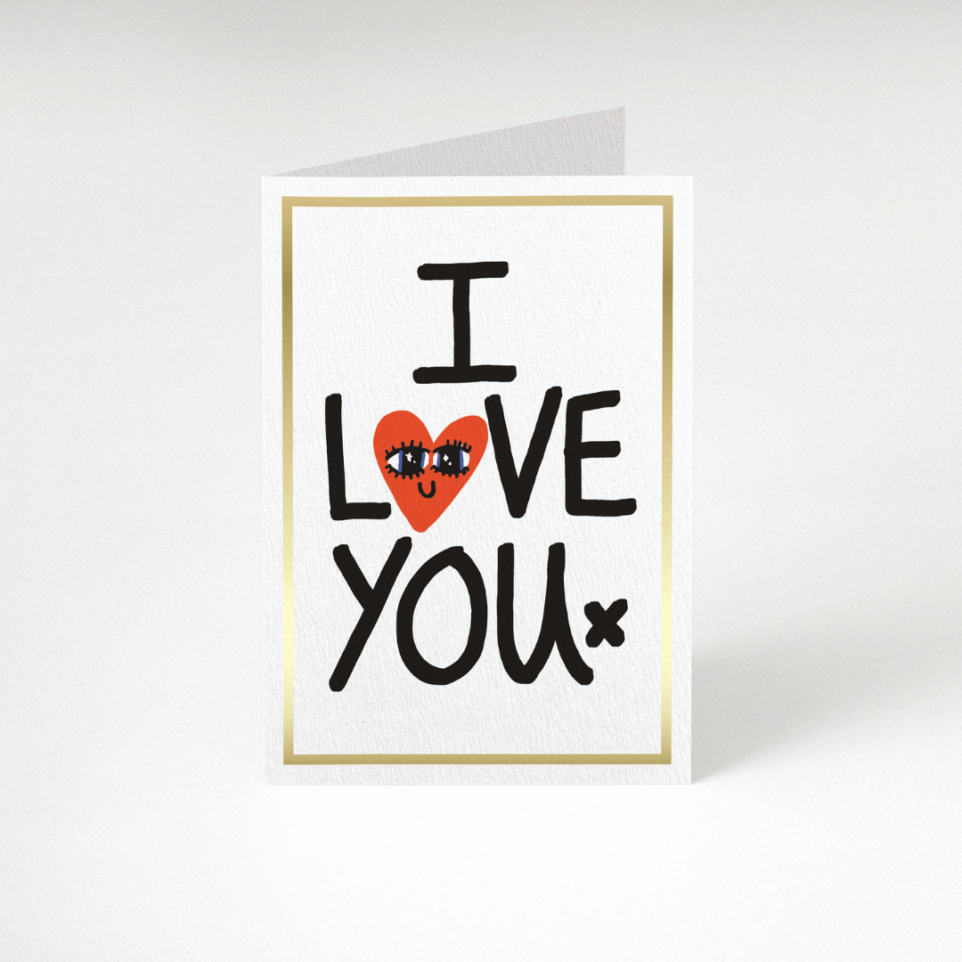 I Love You Greetings Card