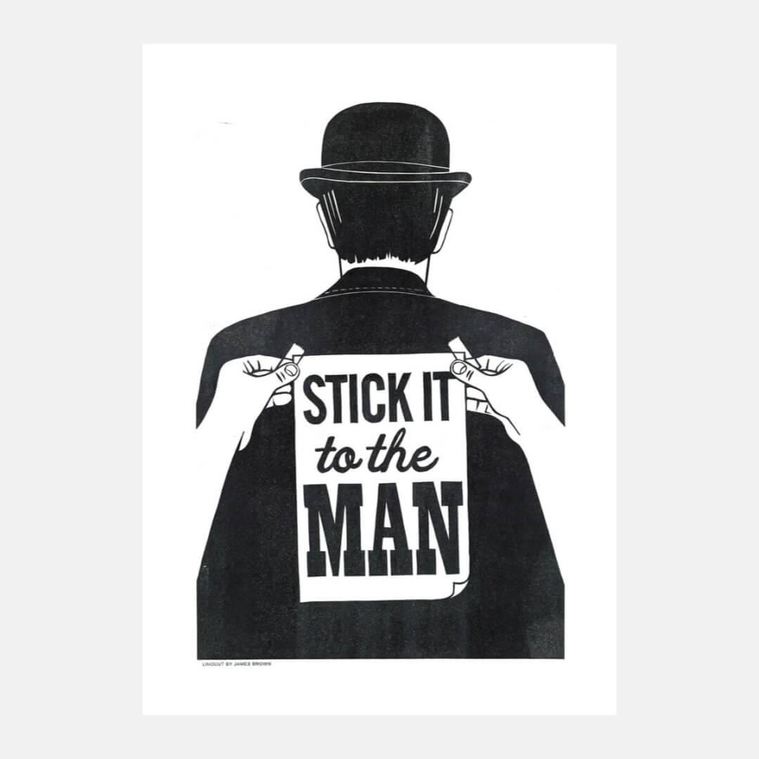 Stick It To The Man A3 Art Print