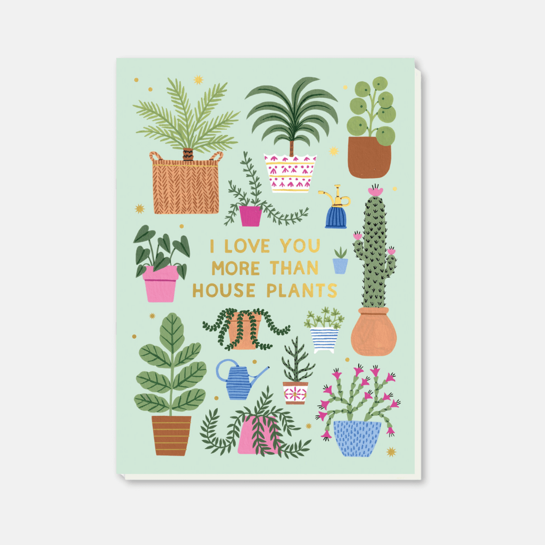 More Than Houseplants Greetings Card