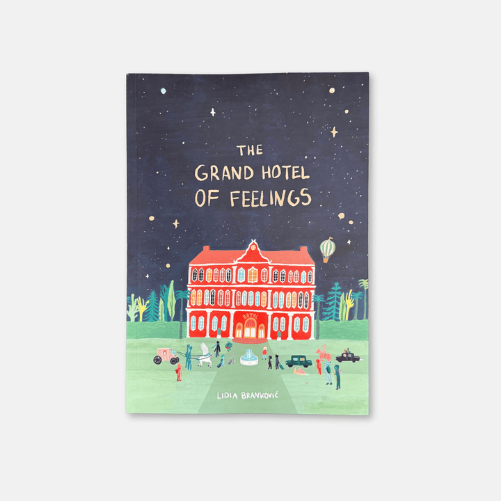The Grand Hotel of Feelings