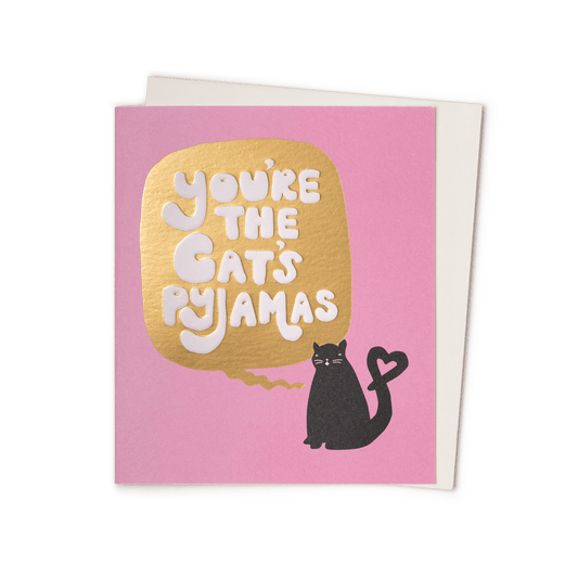 You're The Cat's Pyjamas Card