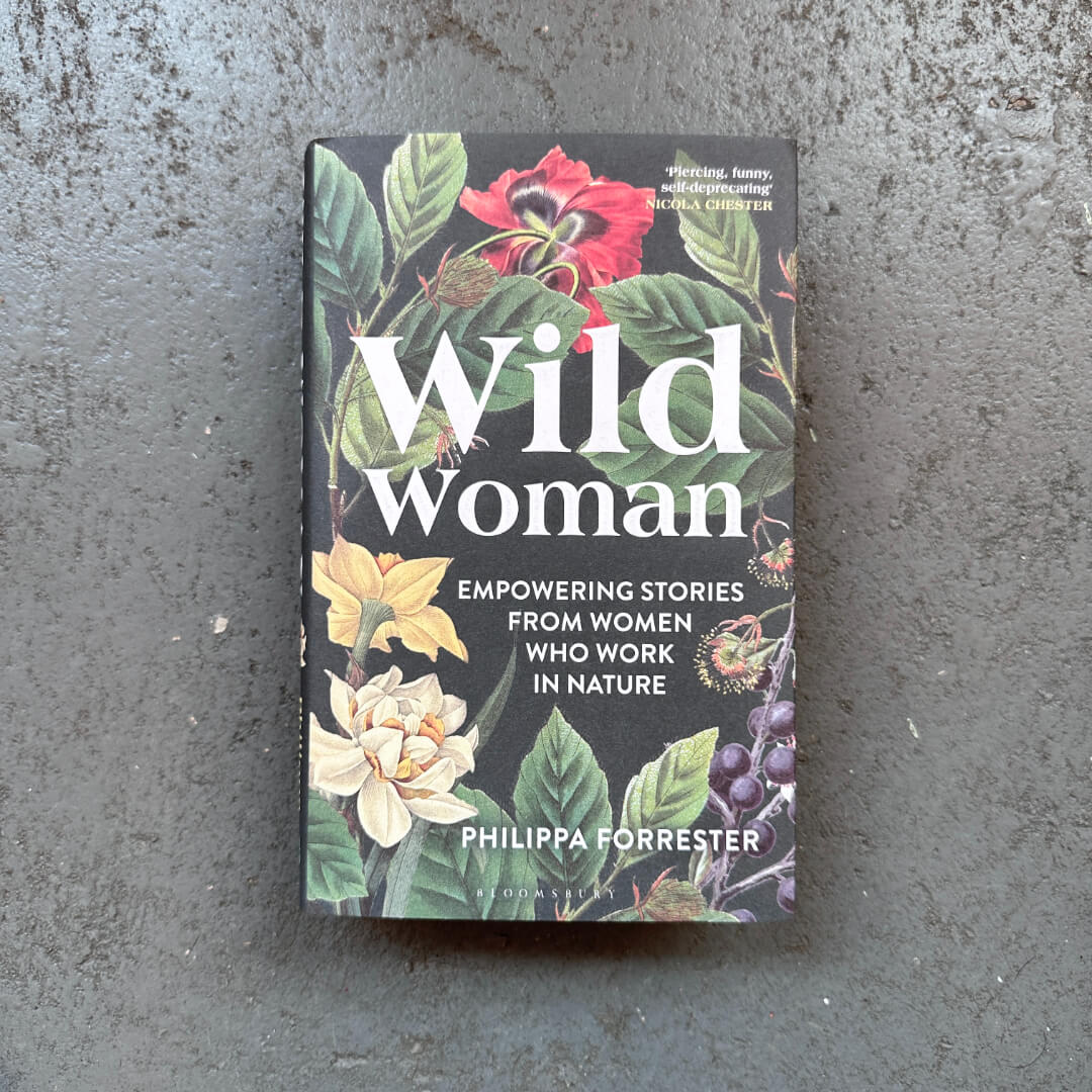 Wild Woman: Empowering Stories from Women who Work in Nature