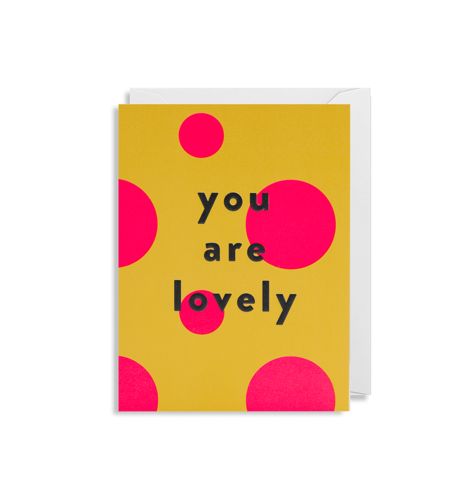 You Are Lovely Mini Card