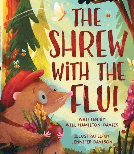 The Shrew with the Flu!