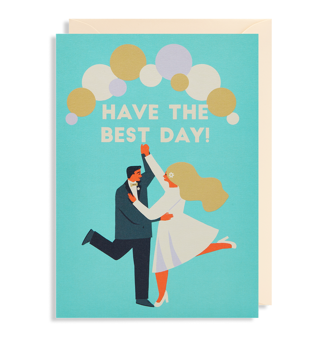 Pale blue greetings card with a dancing wedding couple illustration by Naomi Wilkinson and the words 'Have The Best Day'.