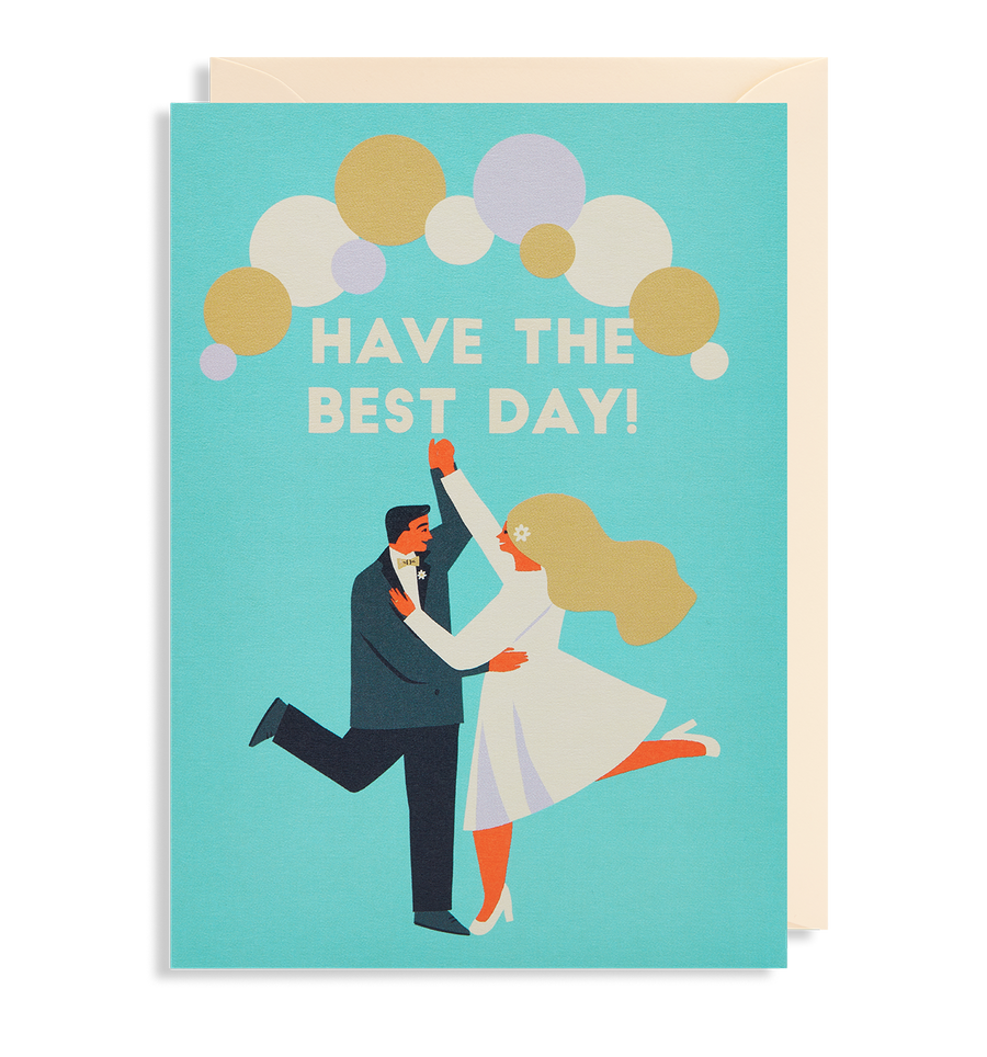 Pale blue greetings card with a dancing wedding couple illustration by Naomi Wilkinson and the words 'Have The Best Day'.