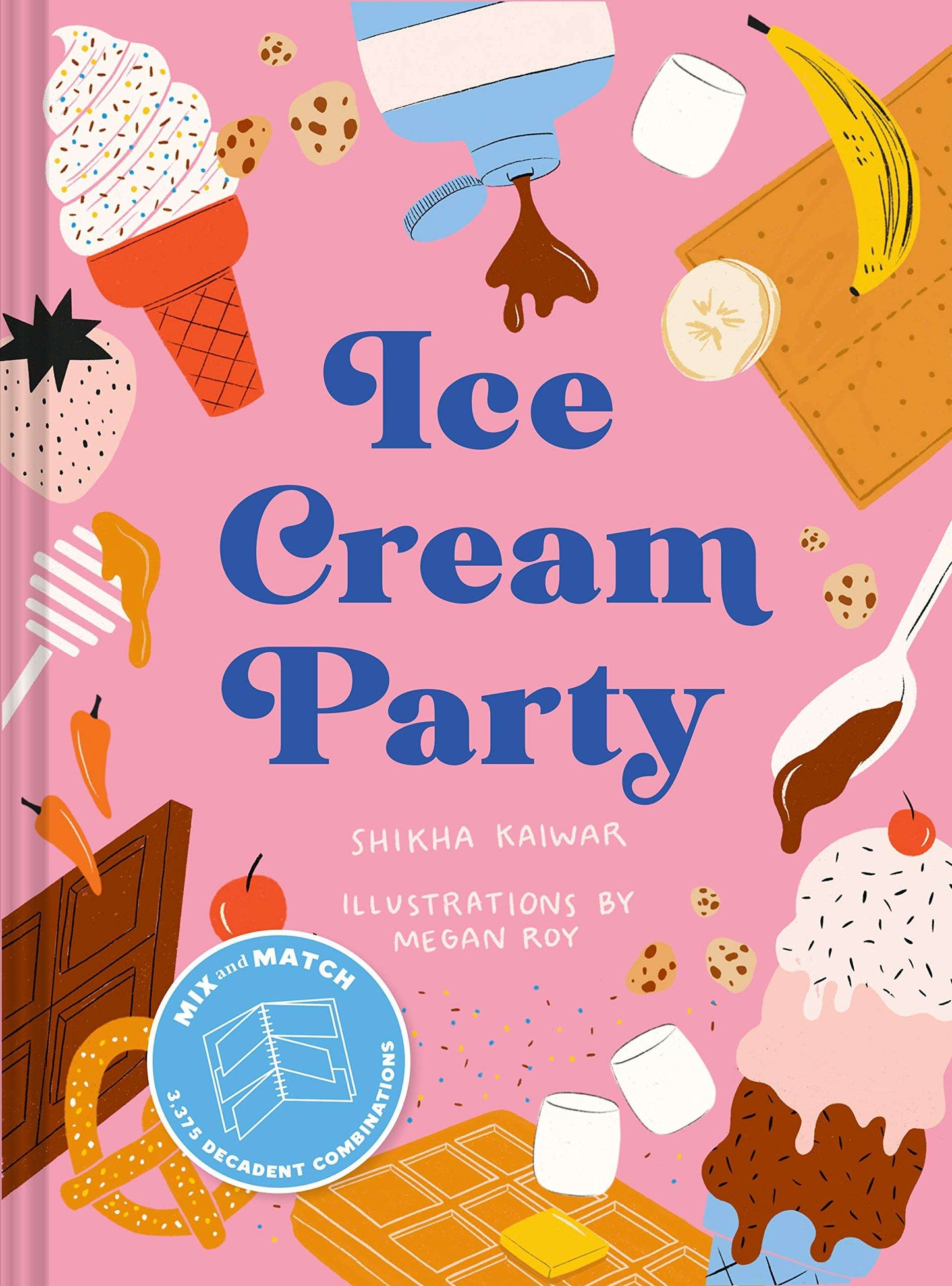 Ice Cream Party: A Mix and Match Cookery Book