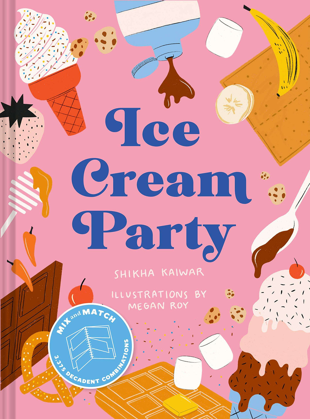 Ice Cream Party: A Mix and Match Cookery Book