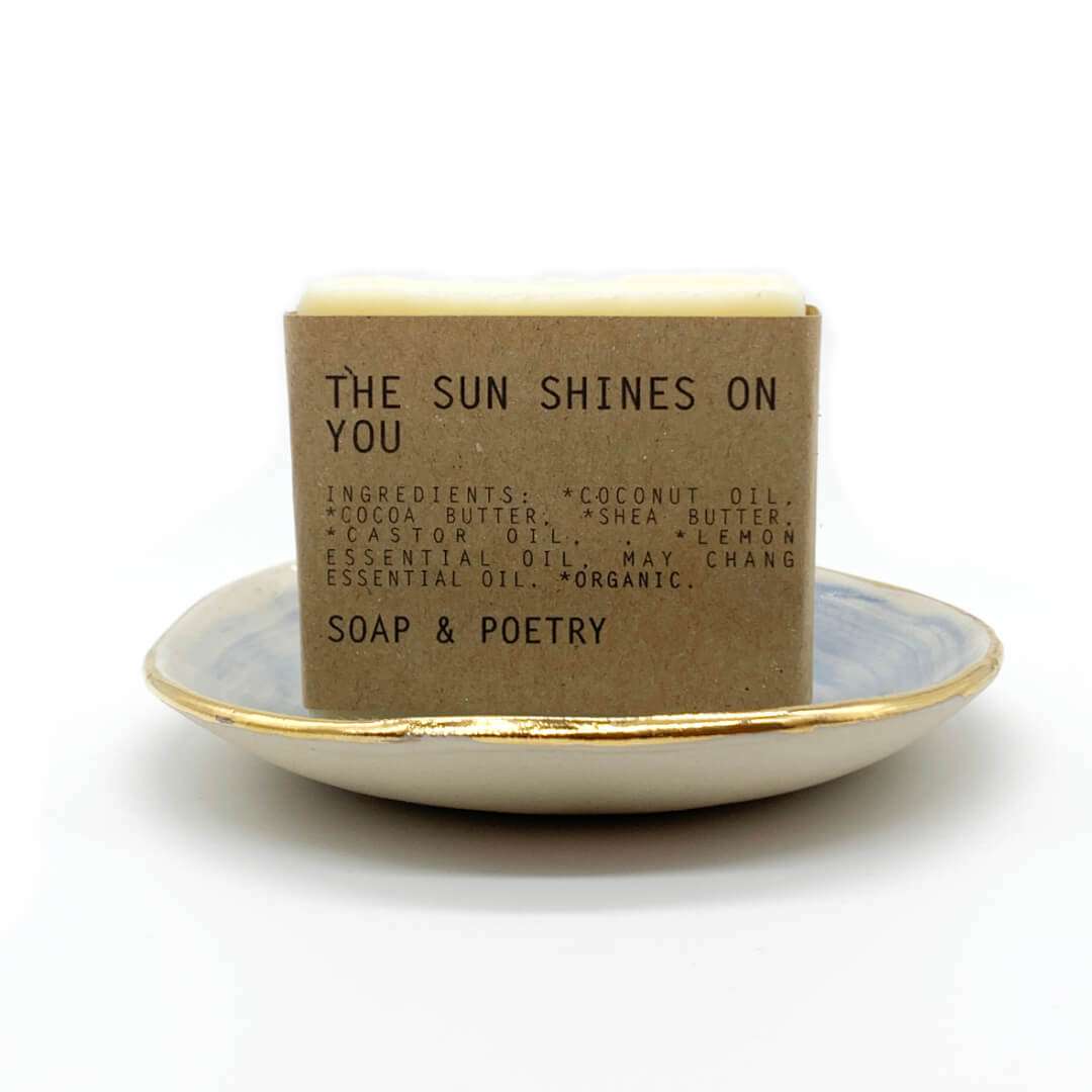 Soap and Poetry - The Sun Shines On You