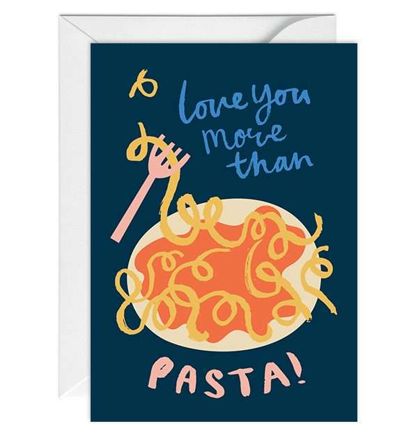 Love You More Than Pasta Card