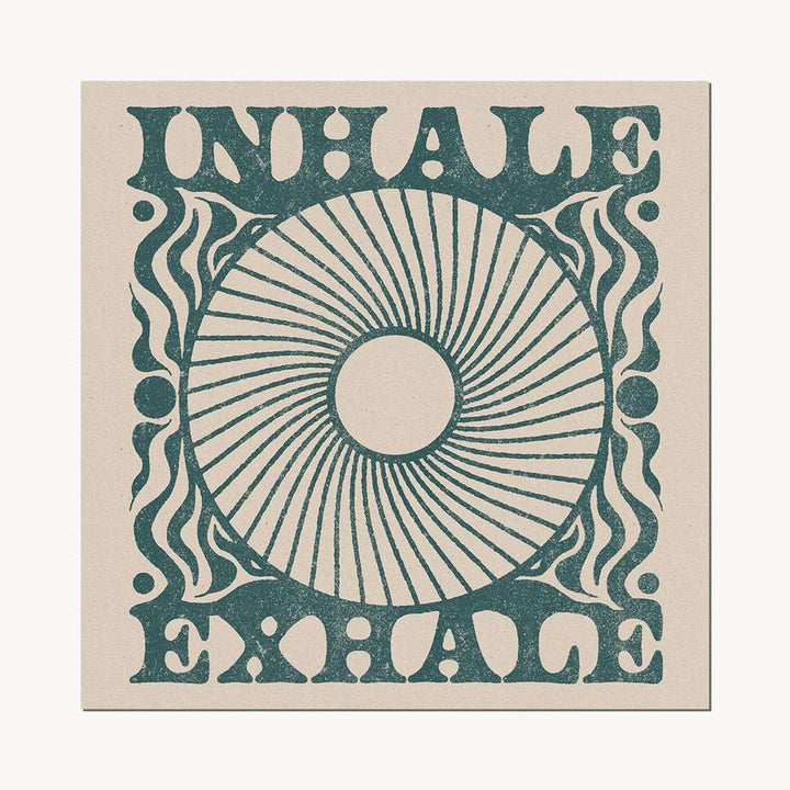 Inhale Exhale Print