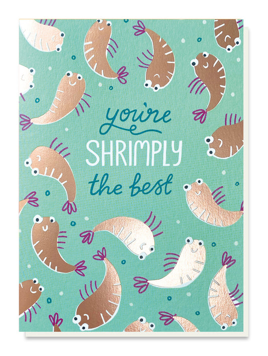 Shrimply the Best Foil Greetings Card